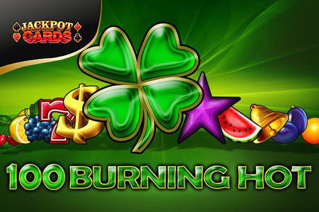 100 Burning Hot